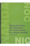 GUÍA PRÁCTICA DE INFORMES DE ENFERMERÍA EN SALUD MENTAL