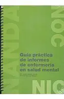 Guía Práctica de Informes de Enfermería en Salud Mental
