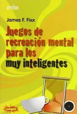 Juegos de Recreacion Mental para Muy Inteligentes