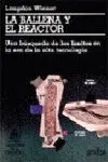 La Ballena y el Reactor