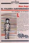 EL VIAJERO SUBTERRANEO