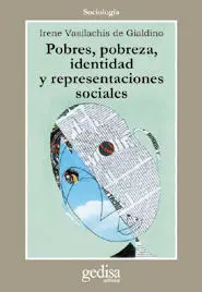 Pobres, Pobreza, Identidad y Representaciones Sociales