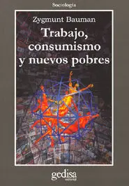 Trabajo, Consumismo y Nuevos Pobres