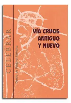 Vía Crucis Antiguo y Nuevo