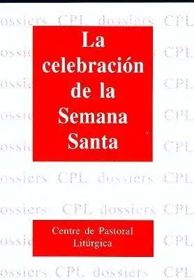 Celebración de la Semana Santa, la