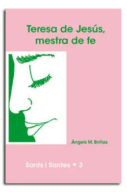 Teresa de Jesús, Mestra de Fe