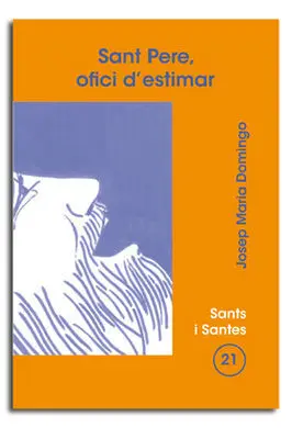 Sant Pere, Ofici D'estimar