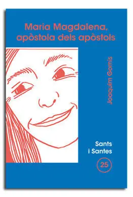 Maria Magdalena, Apòstola Dels Apòstols