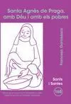 Santa Agnès, Jove I Coherent