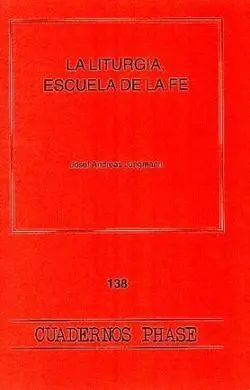 Liturgia, Escuela de la Fe, la