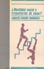 ¿Movilidad Social o Trayectorias de Clase?