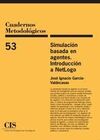 CUADERNOS METODOLOGICOS 53/SIMULACION BASADA EN AG