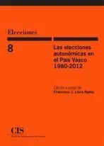 Las Elecciones Autonomicas en el Pais Vasco 1980-2012