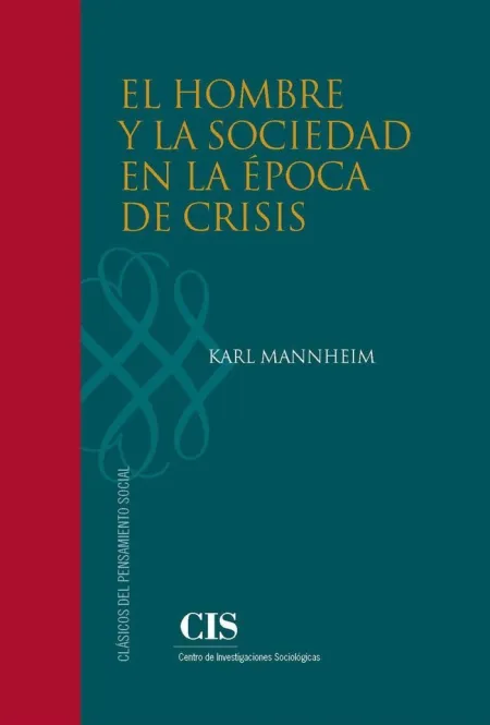 El Hombre y la Sociedad en la Época de Crisis
