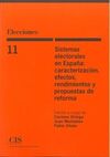 SISTEMAS ELECTORALES EN ESPAÑA: CARACTERIZACIÓN, EFECTOS, RENDIMIENTOS Y PROPUES