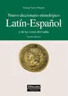 Nuevo Diccionario Etimológico Latín-Español y de las Voces Derivadas