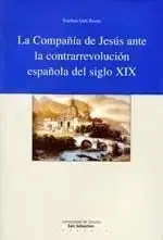 La Compañía de Jesús Ante la Contrarrevolución Española del Siglo Xix