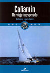 CAÑAMÍN. UN VIAJE INESPERADO