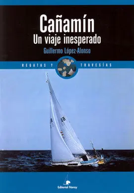Cañamín. Un Viaje Inesperado