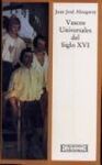 VASCOS UNIVERSALES DEL SIGLO XVI