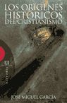 LOS ORIGENES HISTORICOS DEL CRISTIANISMO