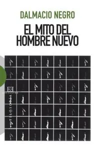 El Mito del Hombre Nuevo