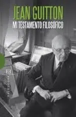 Mi Testamento Filosófico