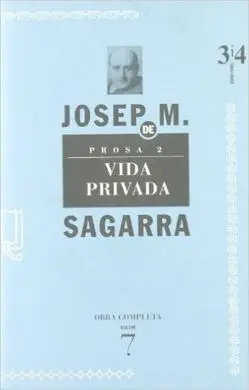(7) Obra Completa. Prosa 2. Vida Privada