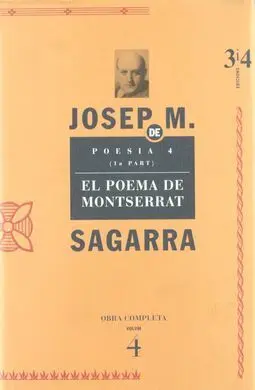 (4) Obra Completas. Poesia 4 (Parte 1). El Poema de Montserrat, 1 Parte