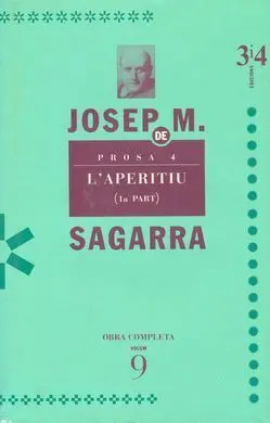 (9) Obra Completa. Prosa 4. L'aperitiu (1ª Parte)