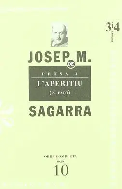 (10) Obra Completa. Prosa 4. L'aperitiu (2ª Parte)