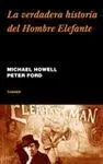La Verdadera Historia del Hombre Elefante