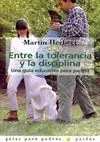 Entre la Tolerancia y la Disciplina. Una Guía Educativa para Padres