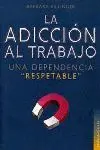 La Adicción Al Trabajo