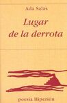 LUGAR DE LA DERROTA