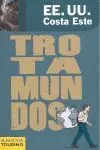 Guia Troatamundos Eeuu y Costa este