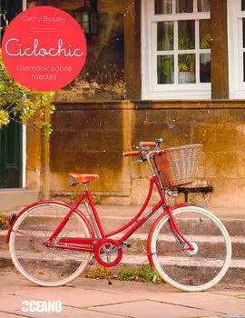 Ciclochic. Glamour Sobre Ruedas