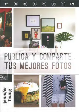 Publica y Comparte Tus Mejores Fotos