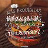 MAS EXQUISITAS HAMBURGUESAS VEGANAS DEL CHEF TONI