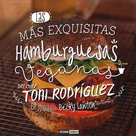 Mas Exquisitas Hamburguesas Veganas del Chef Toni