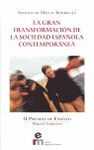 LA GRAN TRANSFORMACIÓN DE LA SOCIEDAD ESPAÑOLA CONTEMPORÁNEA