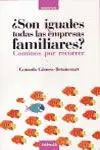 ¿Son Iguales Todas las Empresas Familiares?