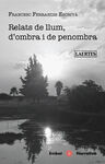 RELATS DE LLUM, DOMBRA I DE PENOMBRA