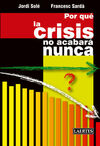 POR QUÉ LA CRISIS NO ACABARÁ NUNCA