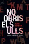 NO OBRIS ELS ULLS