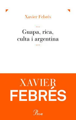 Guapa, Rica, Culta I Argentina