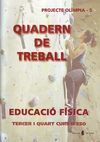 EDUCACIÓ FÍSICA. QUADERN DE TREBALL - PROJECTE OLÍMPIA - SEGON CICLE - ESO