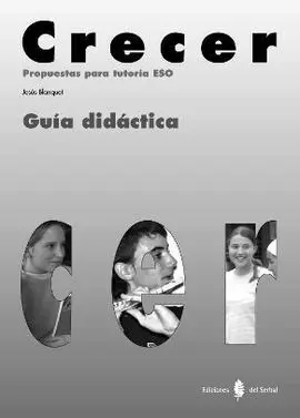 Crecer. Guía Didáctica. Primero a Cuarto Cursos