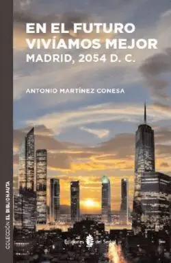 En el Futuro Vivíamos Mejor