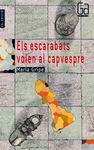 ELS ESCARABATS VOLEN AL CAPVESPRE